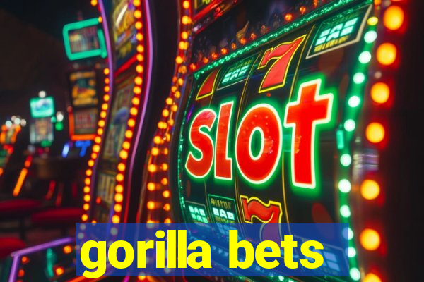 gorilla bets
